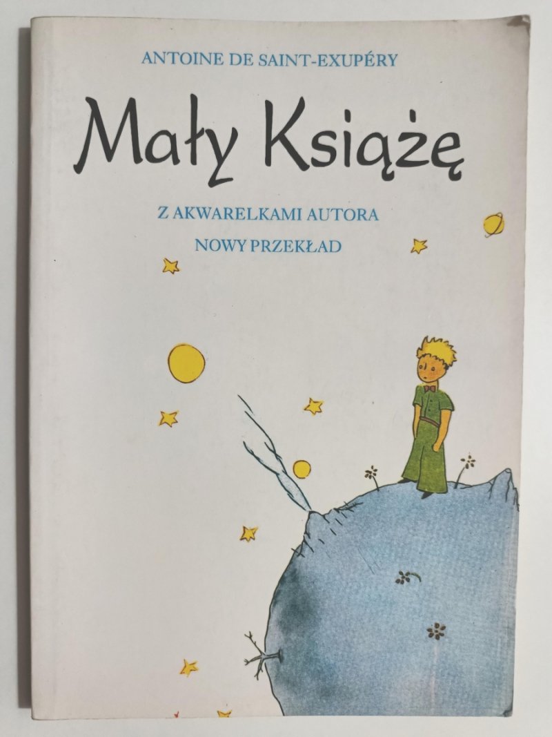 MAŁY KSIĄŻE - Antoine De Saint-Exupery