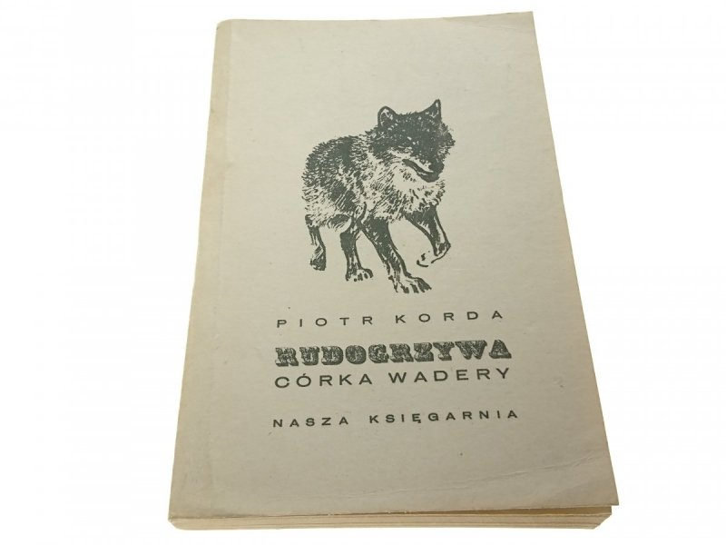 RUDOGRZYWA CÓRKA WADERY - Piotr Korda
