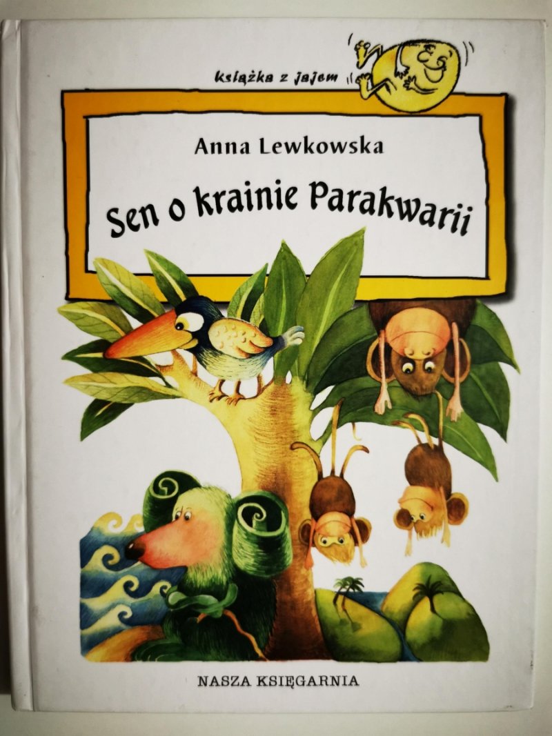 SEN O KRAINIE PARAKWARII  - Anna Lewkowska