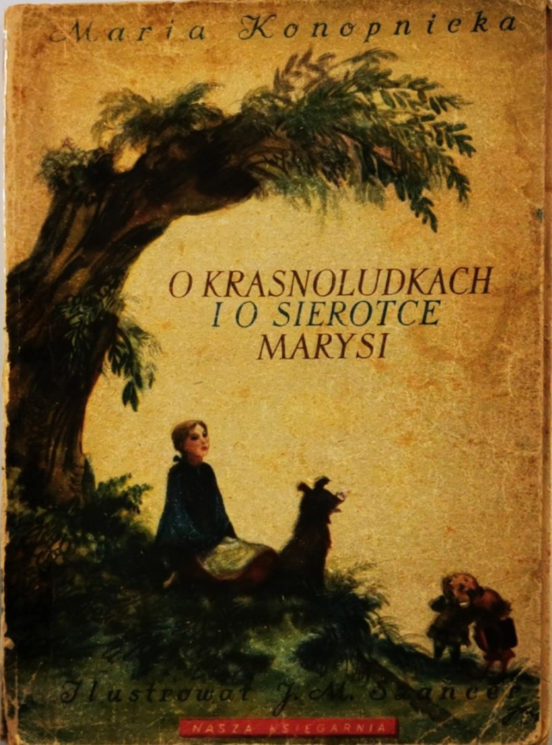 O KRASNOLUDKACH I SIEROTCE MARYSI - Maria Konopnicka