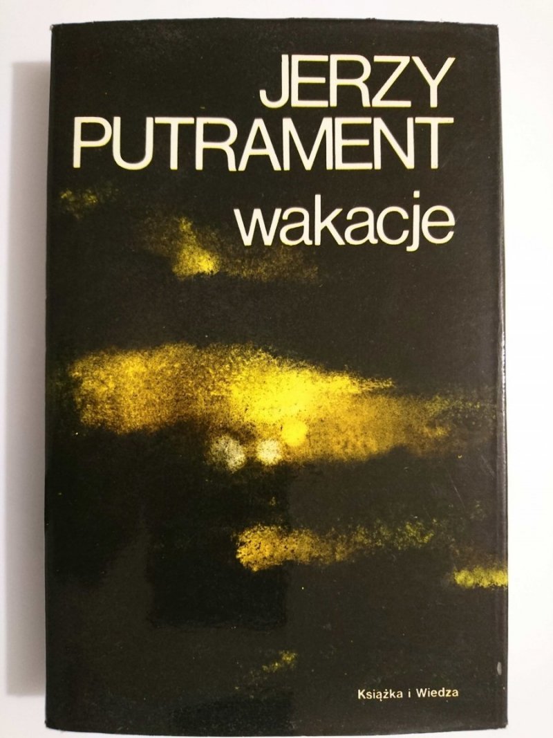 WAKACJE - Jerzy Putrament 1980