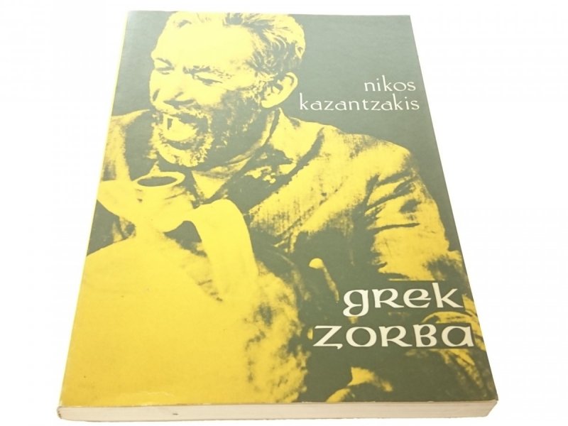 GREK ZORBA - Nikos Kazantzakis 1989