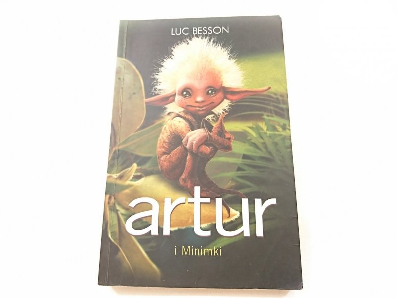 ARTUR I MIMINKI - Luc Besson 2004