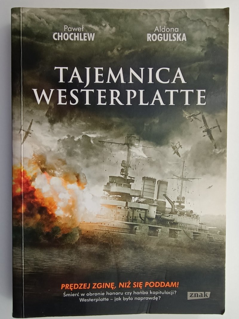 TAJEMNICA WESTERPLATTE - Paweł Chochlew