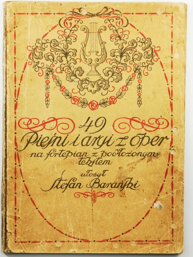 49 PIEŚNI I ARYI Z OPER NA FORTEPIANIE Z PODŁOZONYM TEKSTEM - Stefan Barański