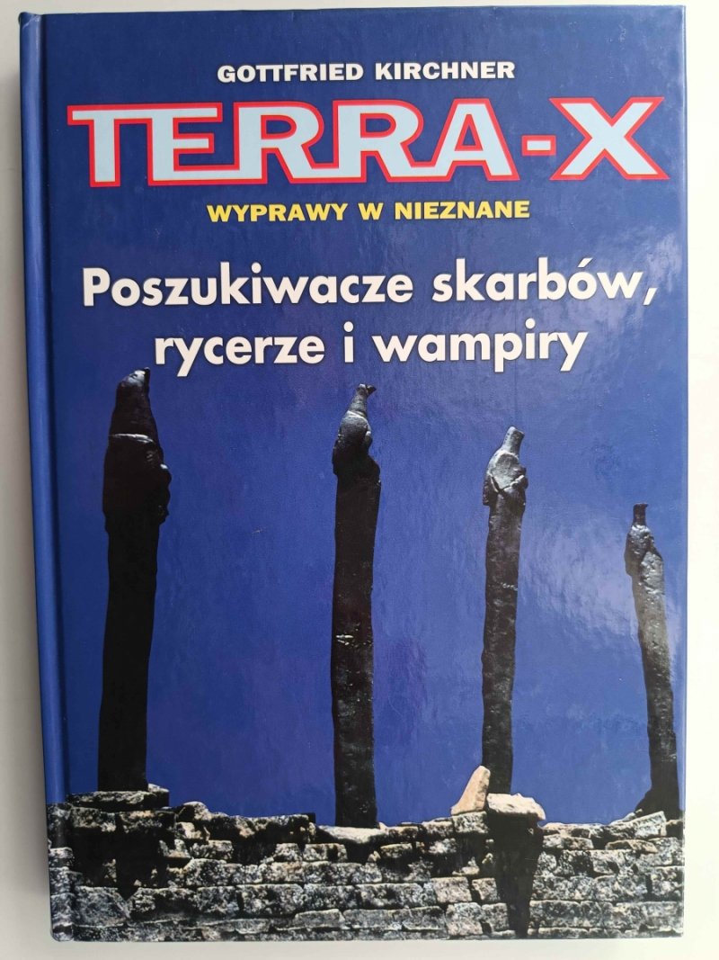 TERRA-X POSZUKIWACZE SKARBÓW, RYCERZE I WAMPIRYGottfried Kirchner