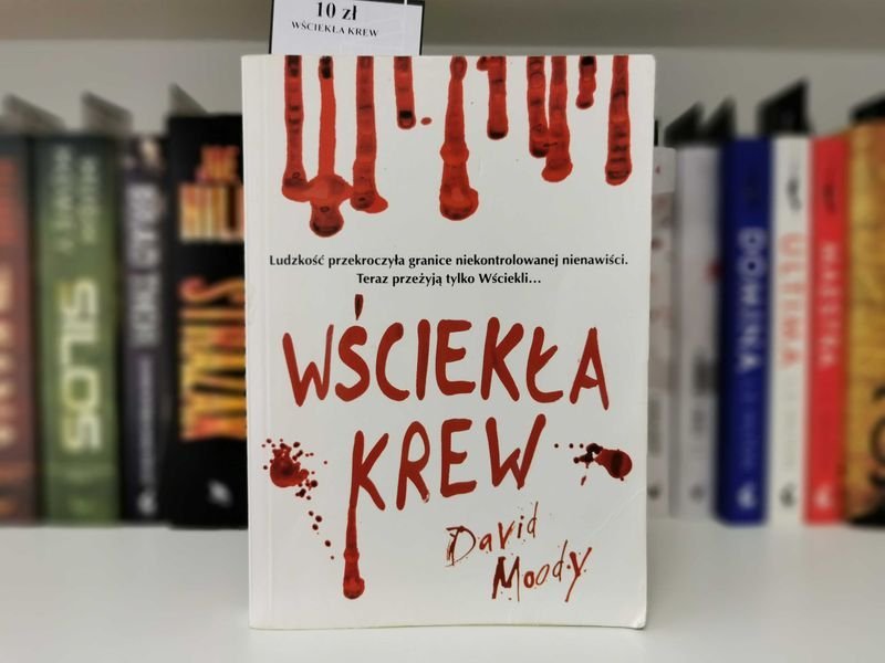 Wściekła krew - David Moody