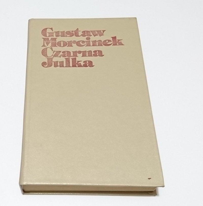 CZARNA JULKA - Gustaw Morcinek 1979