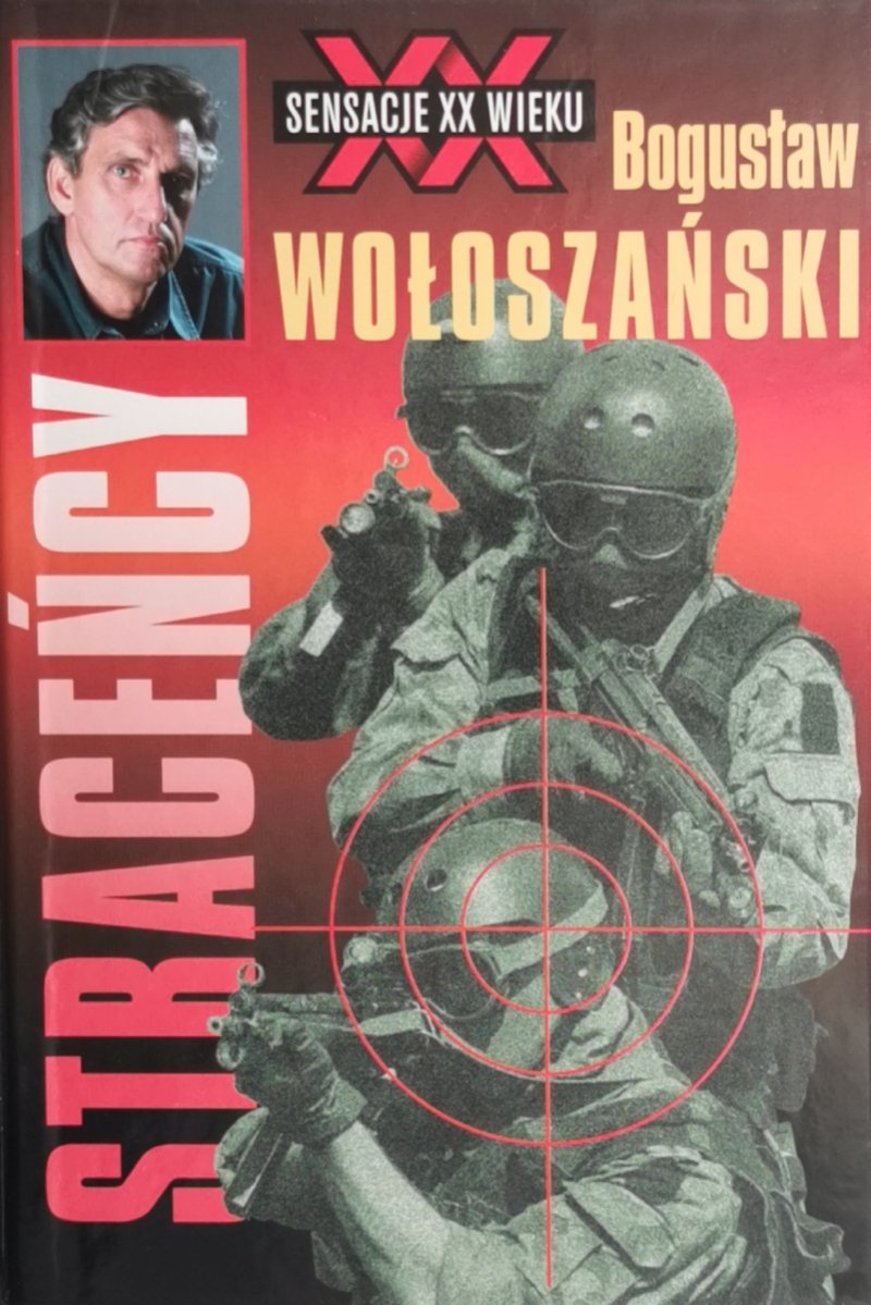 STRACEŃCY - Bogusław Wołoszański