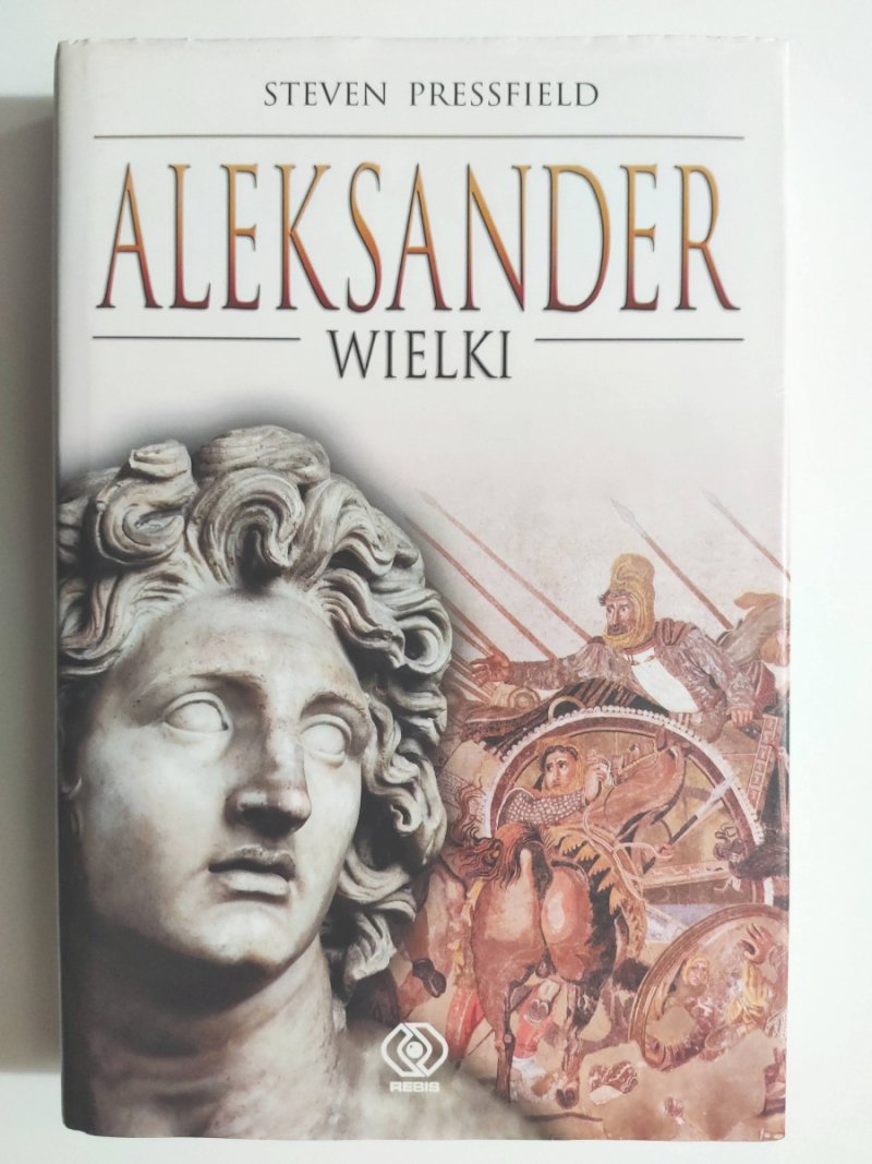 ALEKSANDER WIELKI - Steven Pressfield