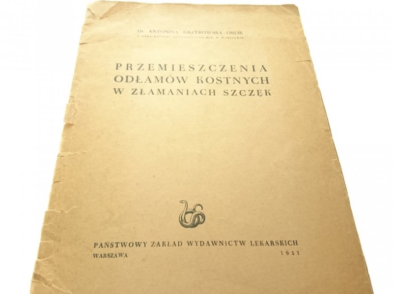 PRZEMIESZCZENIA ODŁAMÓW KOSTNYCH W ZŁAMANIACH 1951