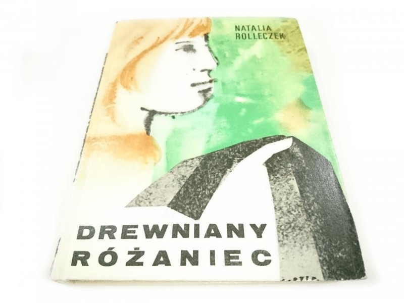 DREWNIANY RÓŻANIEC - Natalia Rolleczek 1975