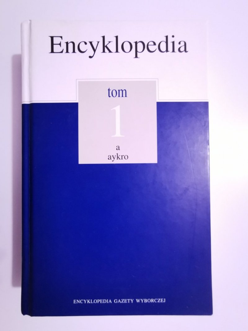 ENCYKLOPEDIA TOM 1 A-AYKRO 