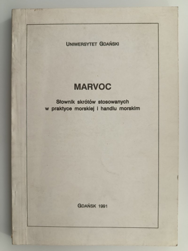 MARVOC – SŁOWNIK SKRÓTÓW STOSOWANYCH W PRAKTYCE MORSKIEJ I HANDLU MORSKIM