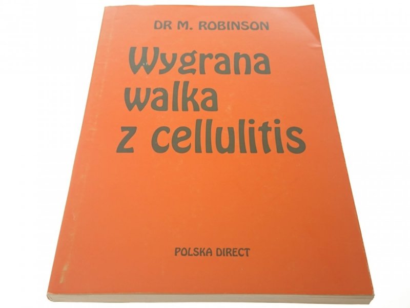 WYGRANA WALKA Z CELLULITIS - Dr M. Robinson 1995