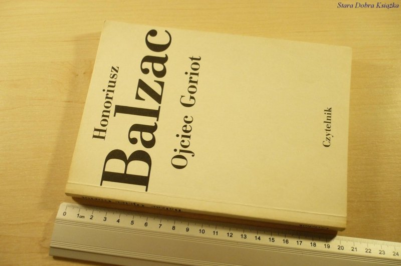 OJCIEC GORIOT - Honoriusz Balzac (1987)