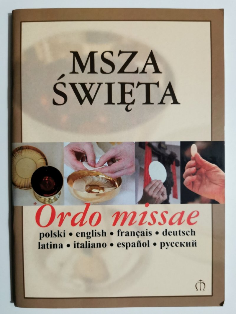 MSZA ŚWIĘTA. Ordo missae