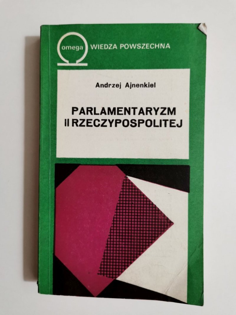 PARLAMENTARYZM II RZECZYPOSPOLITEJ - Andrzej Ajnenkiel 1975