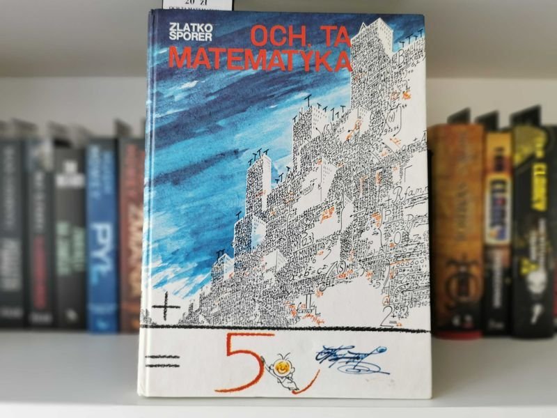 Och, ta matematyka - Zlatko Sporer