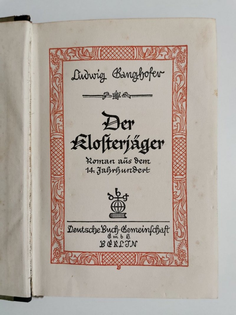 DER KLOSTERJÄGER - Ludwig Ganghofer 1917
