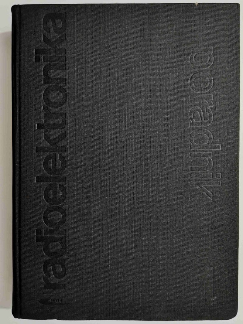 RADIOELEKTRONIKA. PORADNIK TOM 1 - Praca zbiorowa 1971