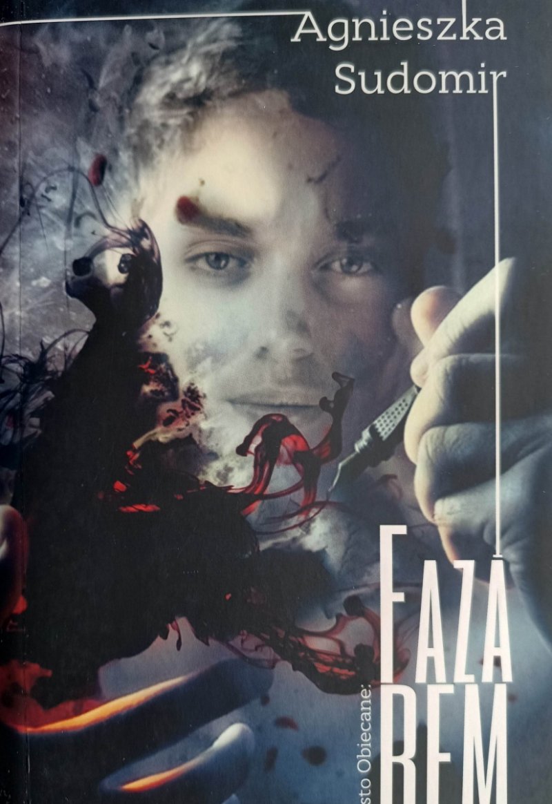 FAZA REM - Agnieszka Sudomir