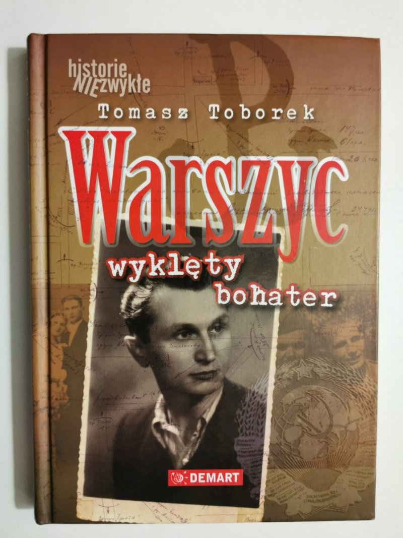 WARSZYC. WYKLĘTY BOHATER - Tomasz Toborek