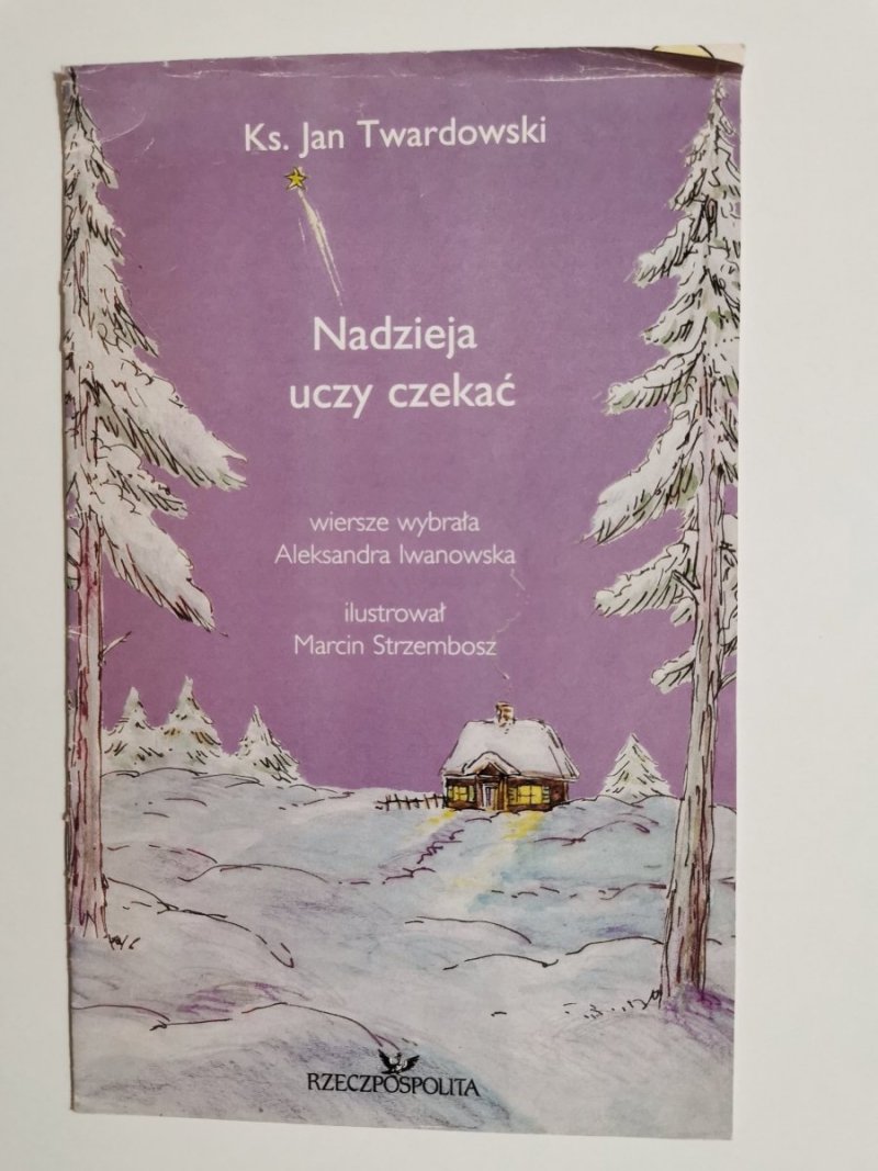 NADZIEJA UCZY CZEKAĆ - Ks. Jan Twardowski 