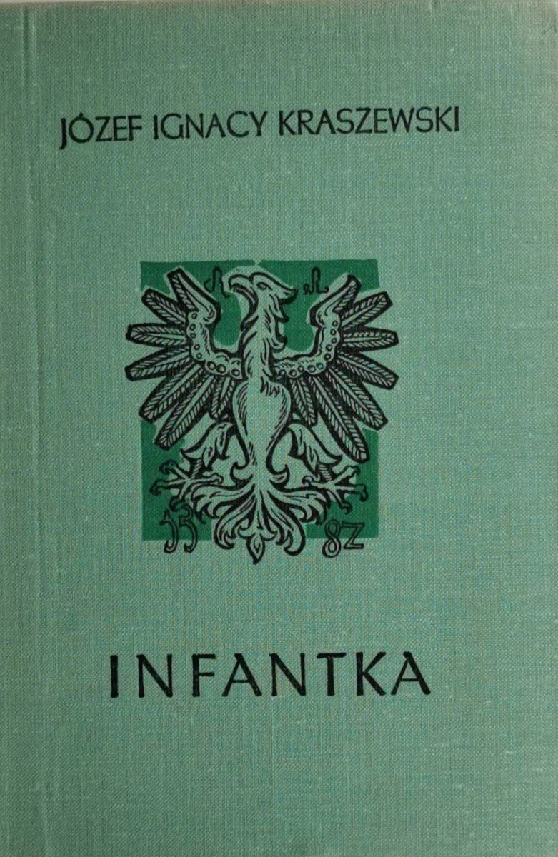 INFANTKA - Józef Ignacy Kraszewski