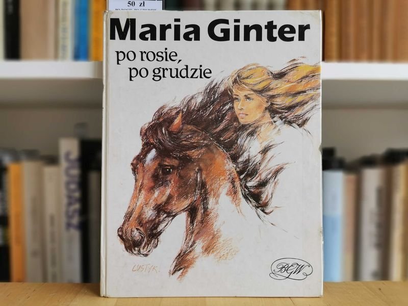 Po rosie, po grudzie - Maria Ginter
