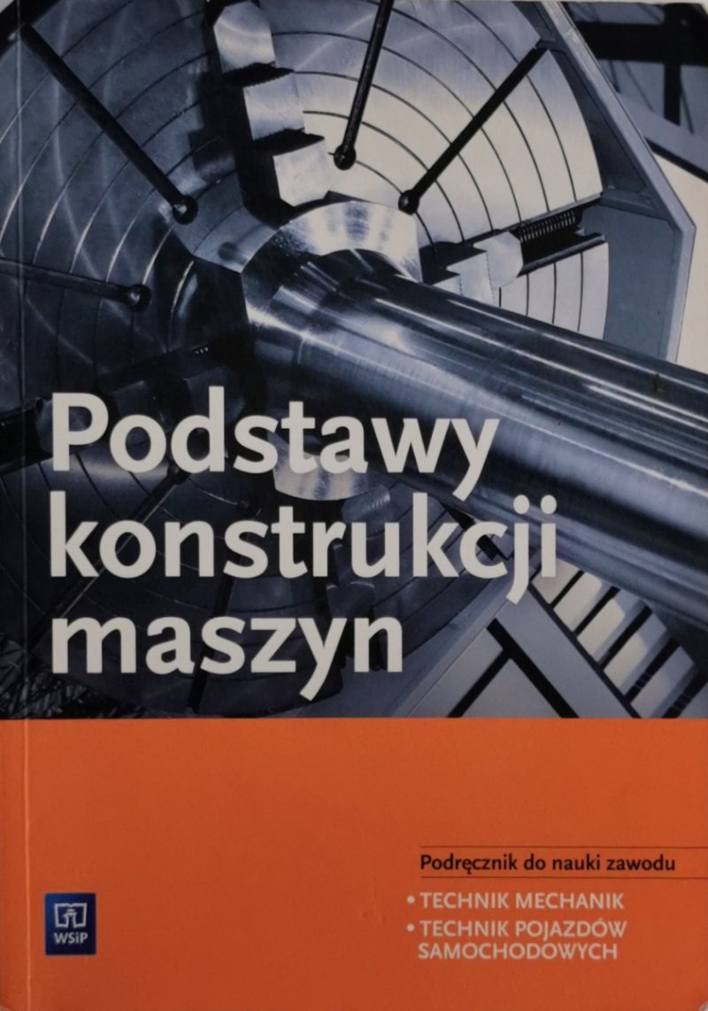 PODSTAWY KONSTRUKCJI MASZYN - Krzysztof Grzelak