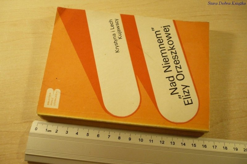 'NAD NIEMNEM' ELIZY ORZESZKOWEJ - Kujawscy (1988)