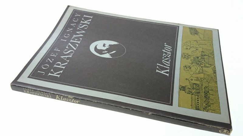 KLASZTOR - Józef Ignacy Kraszewski 1986
