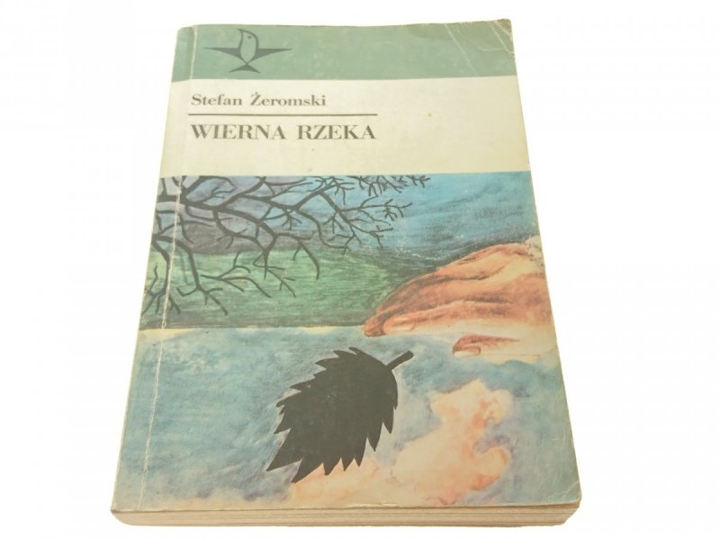 WIERNA RZEKA - Stefan Żeromski (1985)