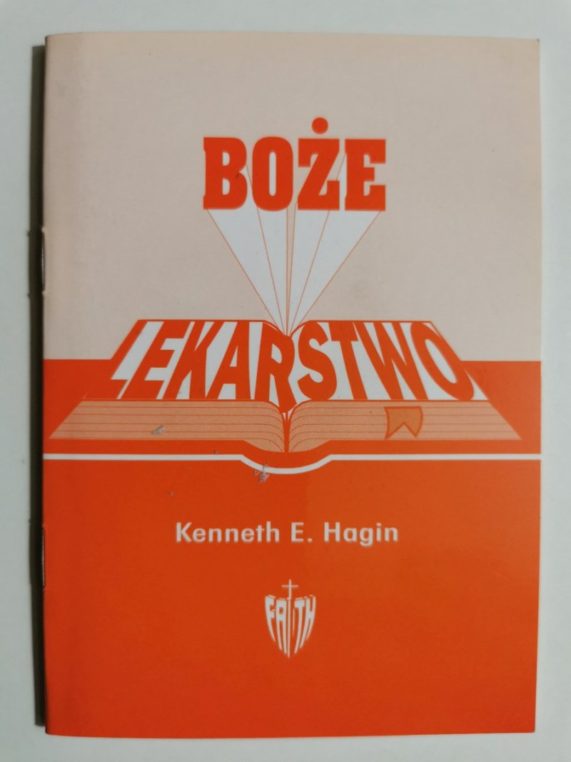 BOŻE LEKARSTWO - Kenneth E. Hagin