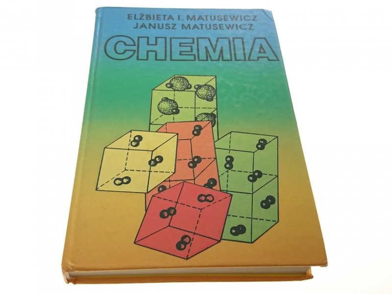 CHEMIA. PODRĘCZNIK - Elżbieta I. Matusewicz 1995