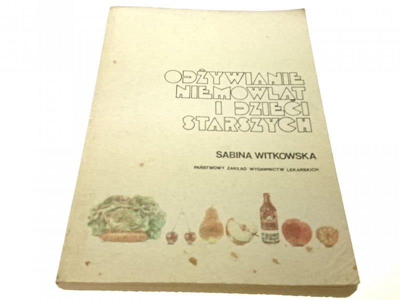 ODŻYWIANIE NIEMOWLĄT I DZIECI STARSZYCH (1984)