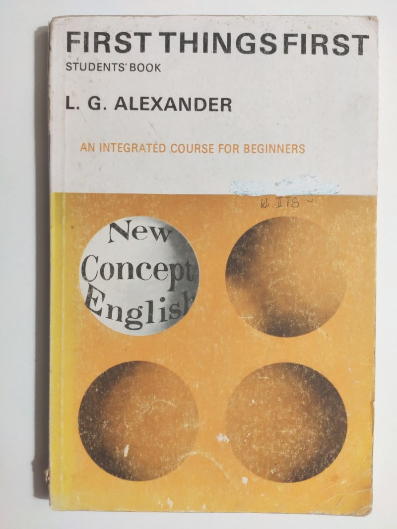 FIRST THINGS FIRST STUDENT’S BOOK - L. G. Alexander