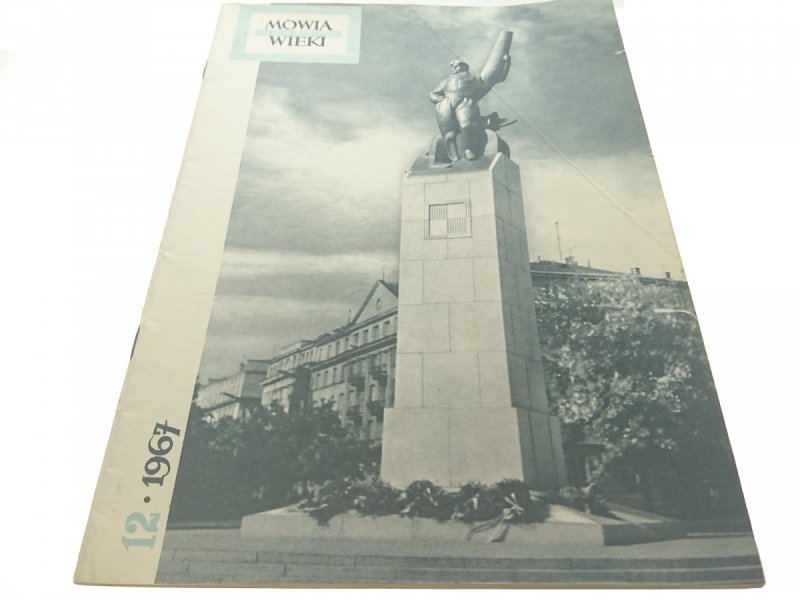 MÓWIĄ WIEKI. MAGAZYN HISTORYCZNY 12 1967