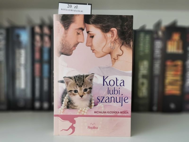 Kota lubi szanuje - Michalina Kłosińska-Moeda