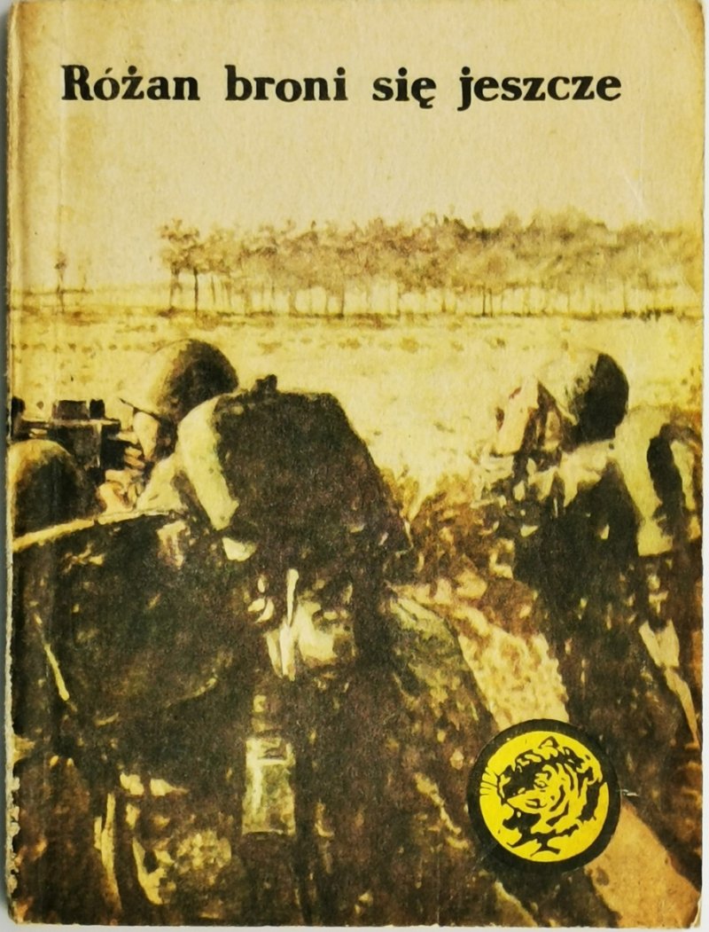 ŻÓŁTY TYGRYS. RÓŻAN BRONI SIĘ JESZCZE - Juliusz Malczewski