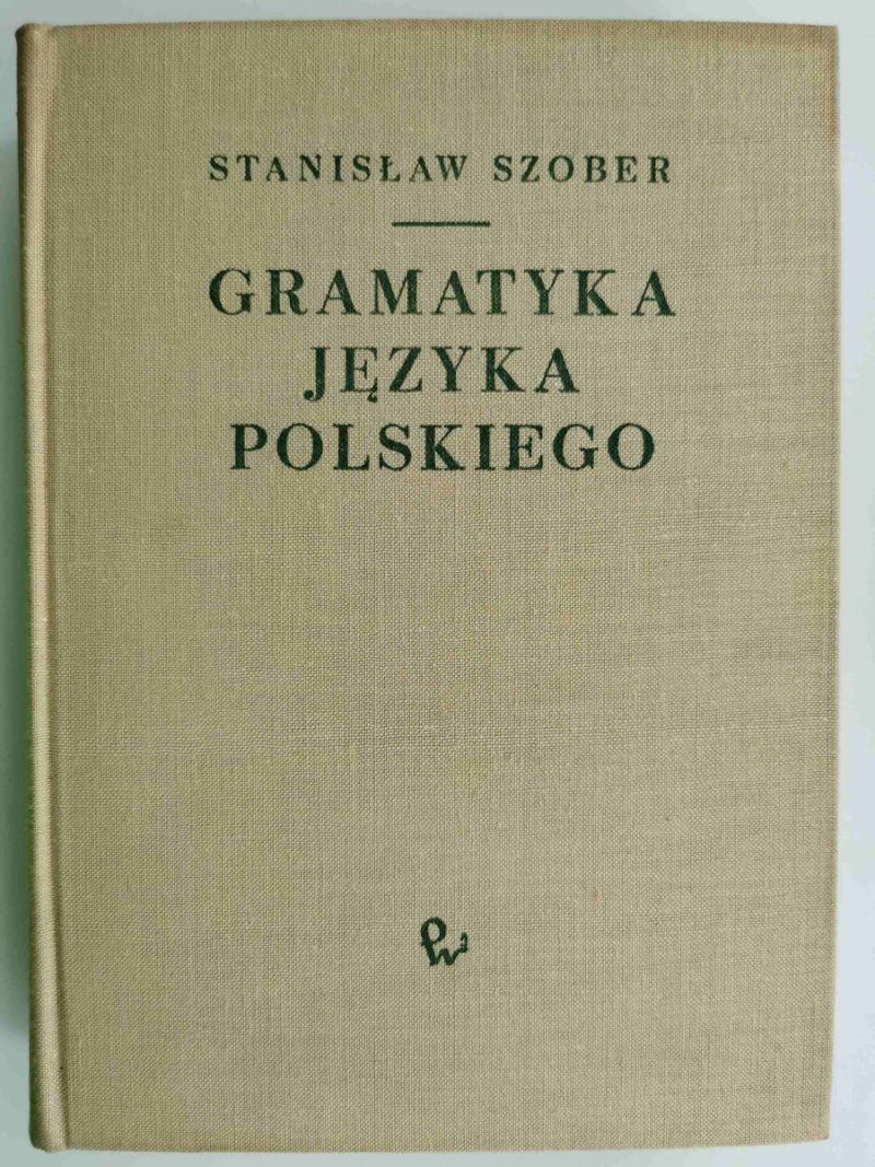 GRAMATYKA JĘZYKA POLSKIEGO - Stanisław Szober