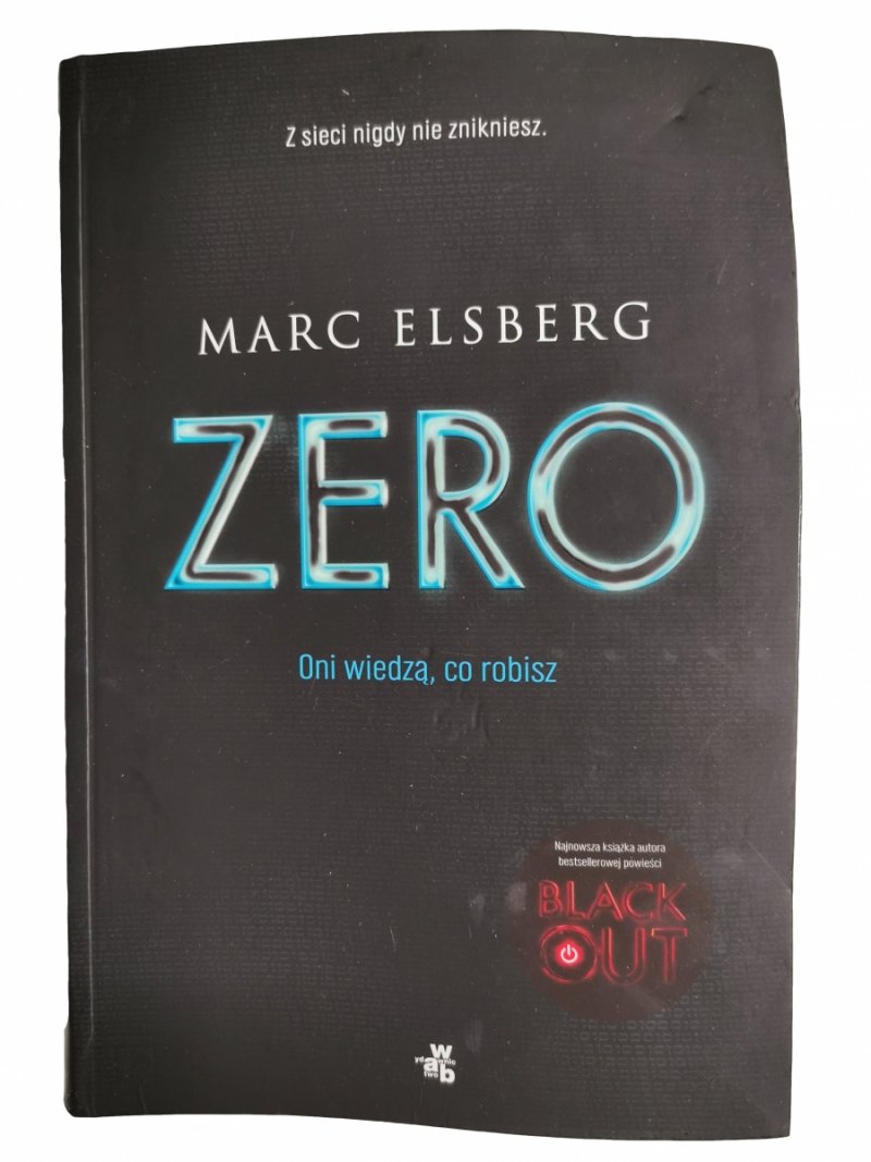 ZERO. ONI WIEDZĄ, CO ROBISZ - Marc Elsberg
