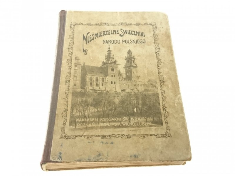 NIEŚMIERTELNE ŚWIECZNIKI NARODU POLSKIEGO (1930)