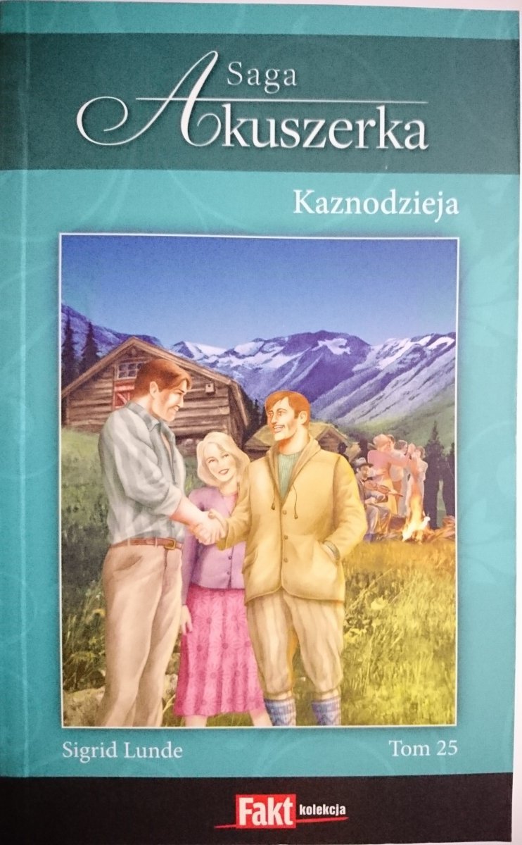 SAGA AKUSZERKA TOM 25 KAZNODZIEJA - Sigrid Lunde 2011