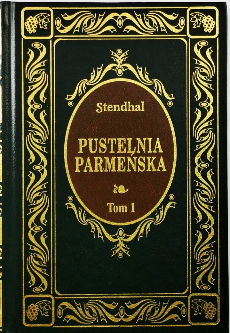 PUSTELNIA PARMEŃSKA TOM 1 - Stendhal