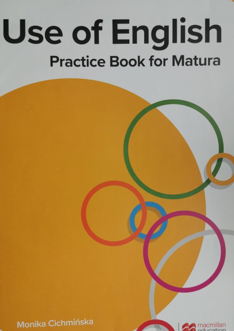USE OF ENGLISH PRACTICE BOOK FOR MATURA - Monika Cichmińska