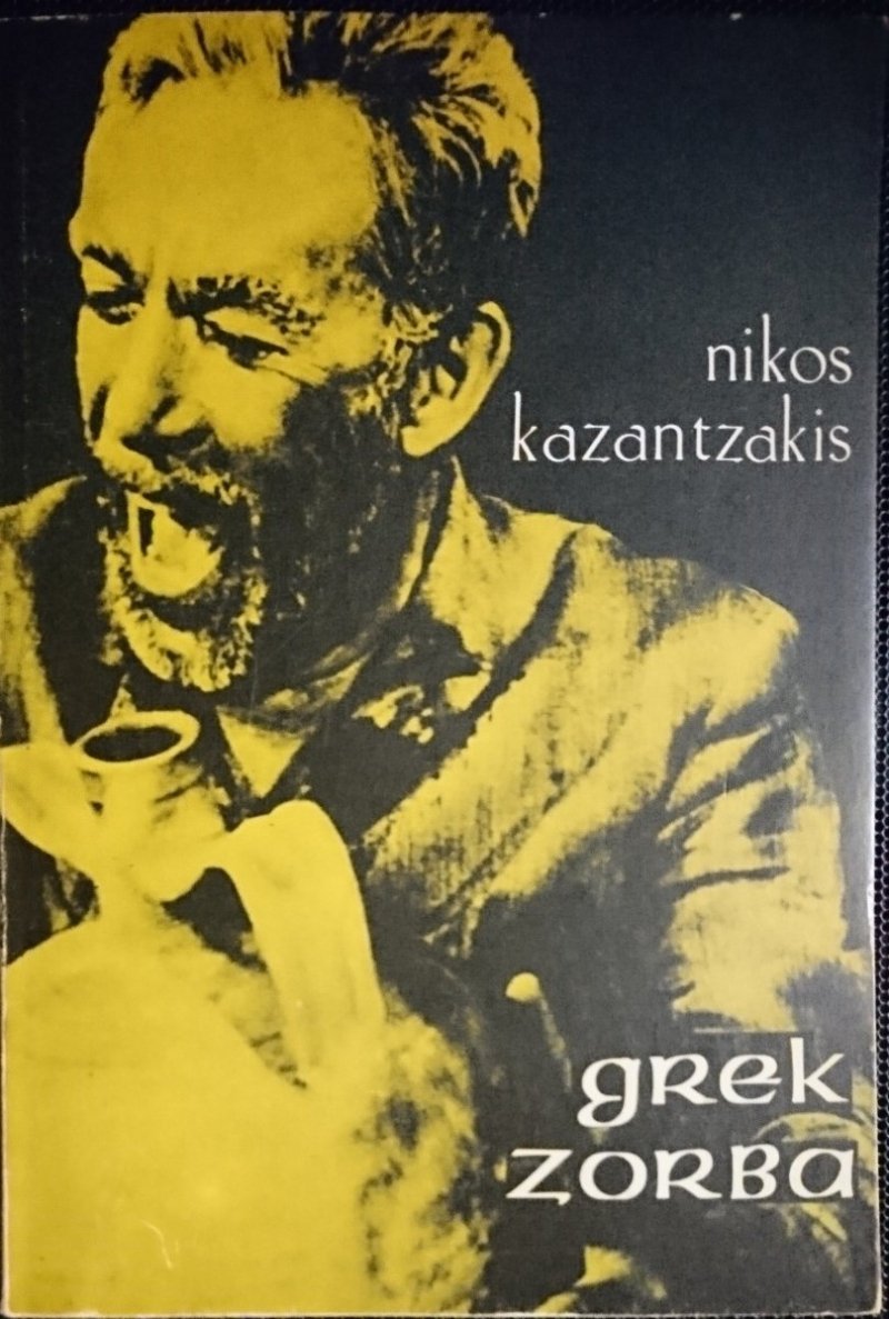 GREK ZORBA - Nikos Kazantzakis 1989