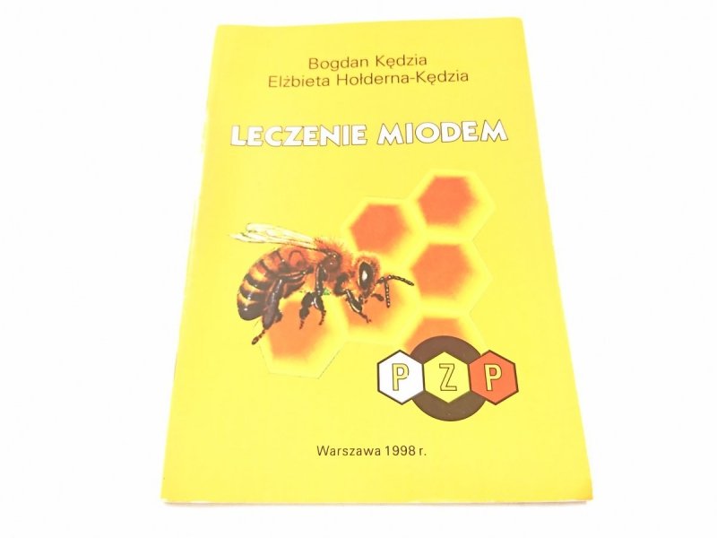 LECZENIE MIODEM - Bogdan Kędzia 1998