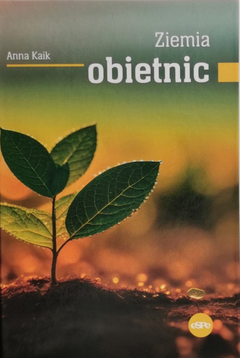 ZIEMIA OBIETNIC - Anna Kaik